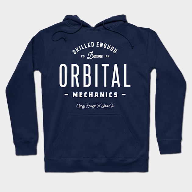 Orbital Mechanics Hoodie by cidolopez